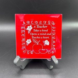 Dacra Glass "A Teacher Takes a Hand Opens a Mind and Touches a Heart" Red Tile